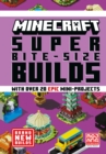 Image for Minecraft super bite-size builds  : with over 20 epic mini-projects