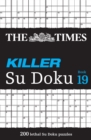 Image for The Times Killer Su Doku Book 19 : 200 Lethal Su Doku Puzzles