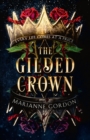 The gilded crown - Gordon, Marianne