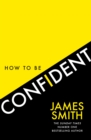 Image for How to Be Confident