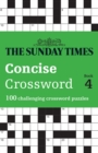 Image for The Sunday Times Concise Crossword Book 4 : 100 Challenging Crossword Puzzles