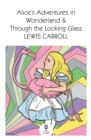 Image for Alice’s Adventures in Wonderland and Through the Looking Glass