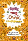 Image for Create Your Own Confidence