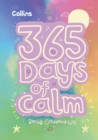 Image for 365 days of calm  : quotes, affirmations and activities to help children relax every day
