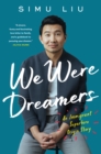 Image for We were dreamers  : an immigrant superhero origin story