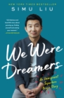 Image for We were dreamers  : an immigrant superhero origin story