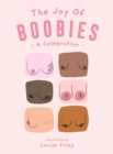 Image for The joy of boobies: a celebration