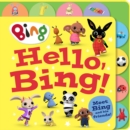 Image for Hello, Bing!  : meet Bing and his friends!