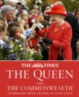 Image for The Queen and the Commonwealth  : celebrating seven decades of state visits