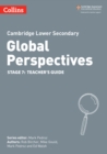 Image for Cambridge Lower Secondary Global Perspectives Teacher&#39;s Guide: Stage 7