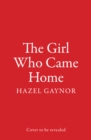 Image for The girl who came home