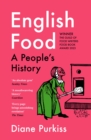 Image for English Food: A People&#39;s History