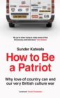 Image for How to Be a Patriot