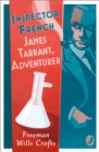 Image for Inspector French: James Tarrant, Adventurer