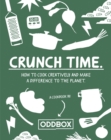 Image for Crunch Time: How to Cook Creatively and Make a Difference to the Planet