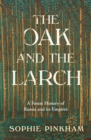 Image for The Oak and The Larch