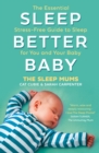 Image for Better baby sleep  : the stress-free guide to getting more sleep for your family