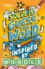 Image for Guess the word  : more than 140 puzzles inspired by Wordle for kids aged 8 and above