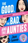 Image for The Good, the Bad, and the Aunties