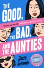 Image for The good, the bad, and the aunties : 3