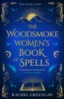Image for The Woodsmoke Women&#39;s Book of Spells