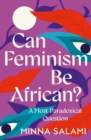 Image for Can feminism be African?