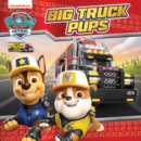 Big Truck Pups by Paw Patrol cover image