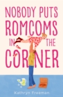 Image for Nobody Puts Romcoms In The Corner