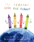 Image for The Crayons Love Our Planet