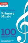 Image for How to teach Primary Music