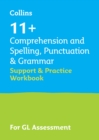 Image for 11+ Comprehension and Spelling, Punctuation &amp; Grammar Support and Practice Workbook