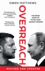 Image for Overreach: The Inside Story of Putin&#39;s War Against Ukraine