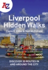 Image for A-Z Liverpool hidden walks  : discover 20 routes in and around the city