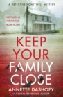 Image for Keep Your Family Close : 2
