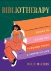 Image for Bibliotherapy  : books to guide you through every chapter of life
