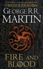 Image for A Fire and Blood : The inspiration for HBO&#39;s House of the Dragon