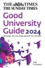 The Times good university guide 2024  : where to go and what to study by Thomas, Zoe cover image