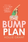Image for The Bump Plan: All the Support You Need to Stay Fit and Strong from Pregnancy to Postpartum
