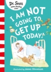 Image for I Am Not Going to Get Up Today!
