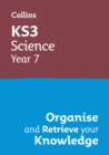 Image for KS3 Science Year 7: Organise and retrieve your knowledge