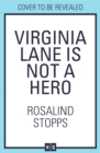 Image for Virginia Lane is Not a Hero