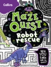 Image for Robot Rescue : Solve 50 Mazes in This Adventure Story for Kids Aged 7+