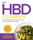 Image for The HBD Cookbook: Life-Changing Recipes for Long-Term Health and Perfect Weight