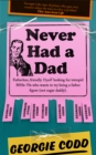 Image for Never had a dad