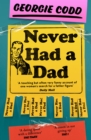 Image for Never Had a Dad