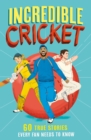 Image for Incredible Cricket