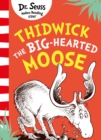 Image for Thidwick the Big-Hearted Moose