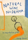 Image for Natural Wine, No Drama