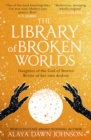Image for The library of broken worlds