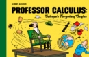 Image for Professor Calculus: Science&#39;s Forgotten Genius
